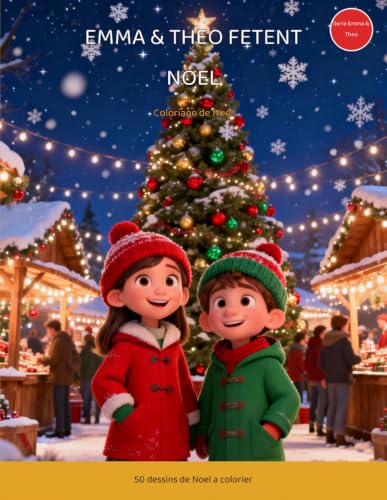 Couverture de Emma & Theo Fêtent Noël: Coloriage de Noël
