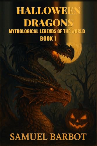 Couverture de Halloween Dragons: A book of legends, four friends, and a dragon story that refuses to stay on the page