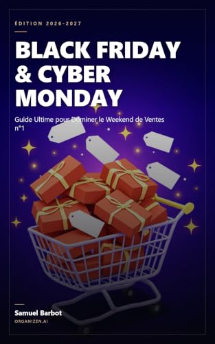 Couverture de Marketing Black Friday & Cyber Monday Guide Ultime pour Dominer le Weekend de Ventes #1: Transformez le plus grand week-end de ventes en raz-de-marée